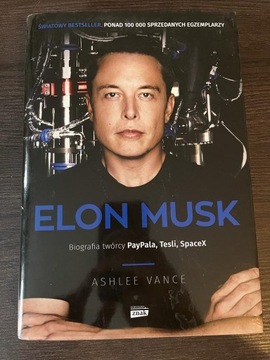 ELON MUSK Biografia twórcy PayPala, Tesli, SpaceX