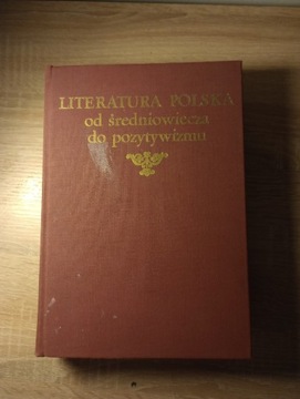 Literatura polska od średniowiecza do pozytywizmu.