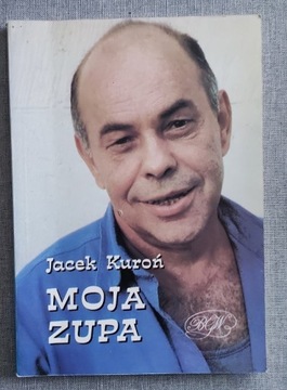 JACEK KUROŃ > MOJA ZUPA <