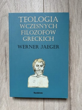 Teologia wczesnych filozofów greckich Jaeger