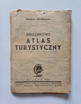 KIESZONKOWY ATLAS TURYSTYCZNY 1947 K. Chodorowicz