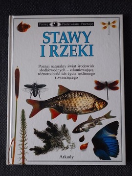 PATRZĘ PODZIWIAM POZNAJĘ STAWY I RZEKI