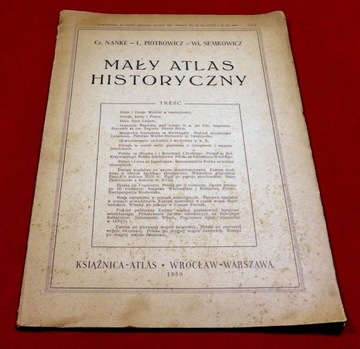 MAŁY ATLAS HISTORYCZNY  Nanke Piotrowicz Semkowicz