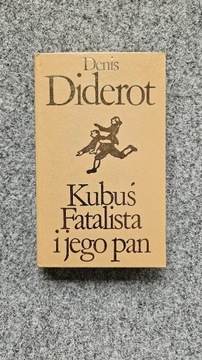 Denis Diderot KUBUŚ FATALISTA I JEGO PAN