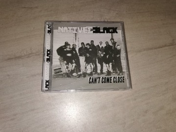Natives In Black - Can't Come Close - CD