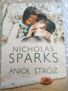 Nicholas Sparks Anioł Stróż