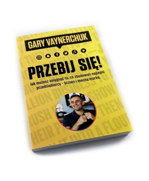 Przebij się - Gary Vaynerchuk
