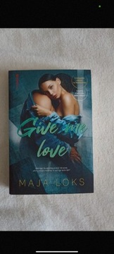 Maja Loks- Give me love