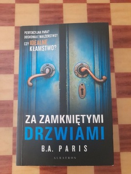 Książka "ZA ZAMKNIĘTYMI DRZWIAMI" B.A. PARIS