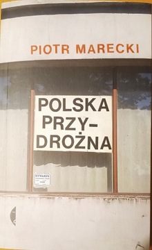 Piotr Marecki Polska przydrożna