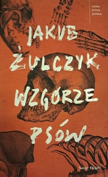 Wzgórze psów - Jakub Żulczyk