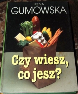 CZY WIESZ CO JESZ - IRENA GUMOWSKA