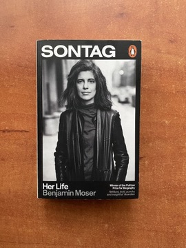 Sontag. Her life - Benjamin Moser