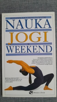 Nauka jogi w weekend SIVANANDA YOGA VEDANTA CENTRE