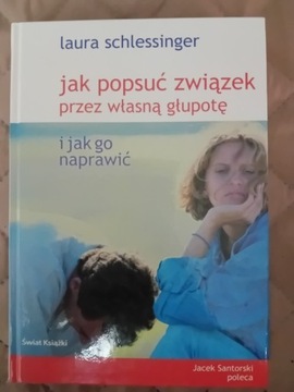 Jak popsuć związek przez własną głupotę. 