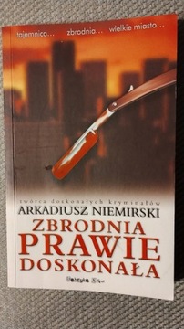  Arkadiusz Niemirski - "Zbrodnia prawie doskonała"