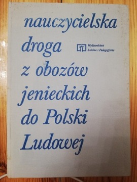 NAUCZYCIELSKA DROGA Z OBOZÓW JENIECKICH... 