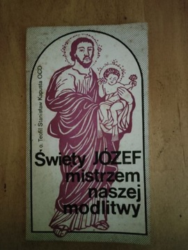 Świety Józef mistrzem naszej modlitwy