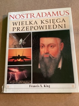 Nostradamus „ Wielka księga przepowiedni „.