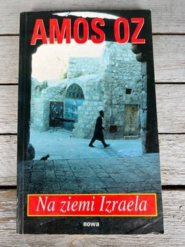 Na ziemi Izraela. Amos Oz