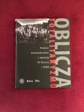 Oblicza totalitaryzmu. Polskie doświadczenie...