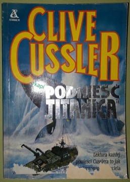 Podnieść Titanica - Cussler C. wyd. I, Amber 1992