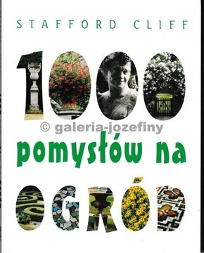 1000 pomysłów na ogród Cliff Stafford ALBUM NOWY!!