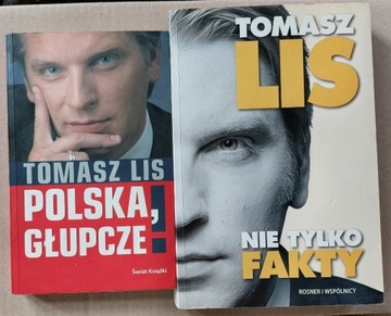 Tomasz Lis Polska, głupcze! i Nie tylko fakty