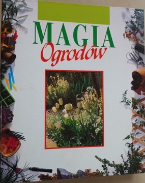 Magia ogrodów - poradnik w trzech segregatorach