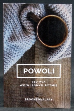 Powoli Jak żyć we własnym rytmie + dwie pozycje