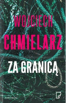 Za granicą Wojciech Chmielarz