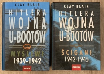 Hitlera wojna U-bootów Myśliwi Ścigani Clay Blair