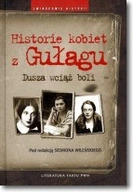 Historie kobiet z Gułagu Wilenski Siemion