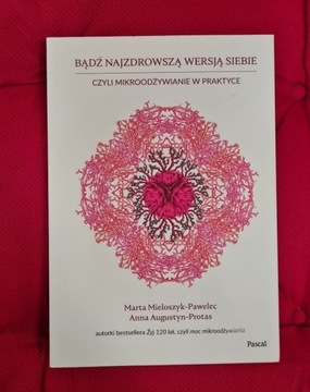 Bądź najzdrowszą wersją siebie. 