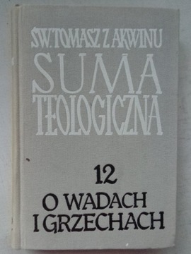 SUMA TEOLOGICZNA. O WADACH I GRZECHACH św. Tomasz 