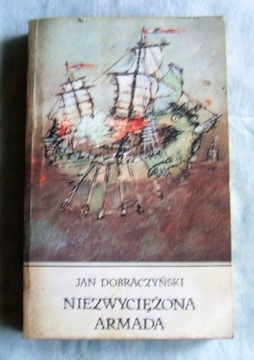 Jan Dobraczyński - Niezwyciężona Armada