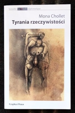 Tyrania rzeczywistości -  Mona Chollet