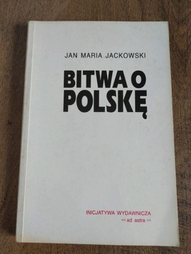 Bitwa o Polskę - Jan Maria Jackowski