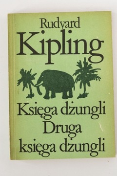 Księga dżungli druga księga dżungli R. Kipling