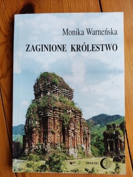 Monika Warneńska, Zaginione królestwo