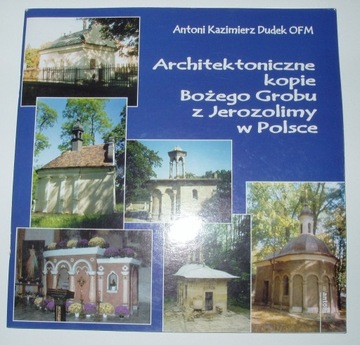 Architektoniczne kopie Bożego Grobu w Polsce