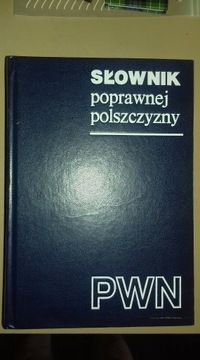 Słownik poprawnej polszczyzny PWN red. Doroszewski
