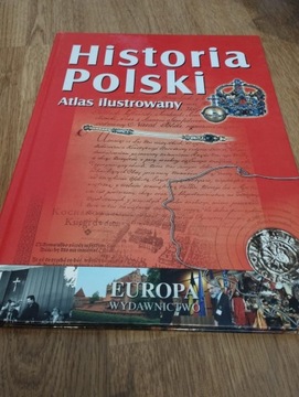 Historia Polski Atlas Ilustrowany 