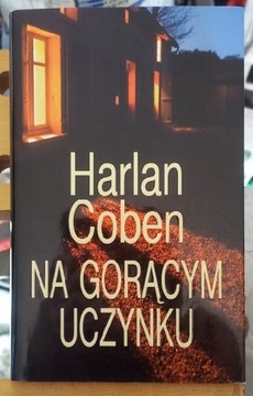 Harlan Coben NA GORĄCYM UCZYNKU