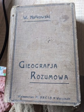 Gieografja Geografia Rozumowa W. Nałkowski 1907
