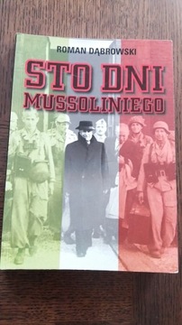 Sto dni Mussoliniego - R.Dąbrowski