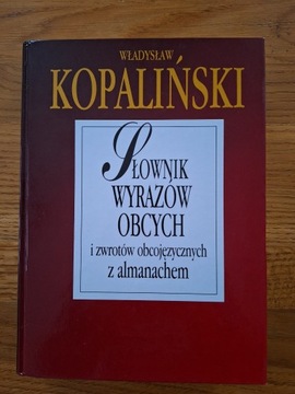 Słownik wyrazów obcych i zwrotow W. Kopaliński 