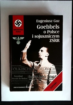 Goebbels o Polsce i sojuszniczym ZSRR  Guz