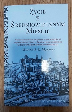 Gies - Życie w Średniowiecznym Mieście; historia