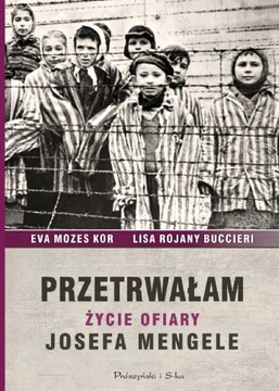 "Przetrwałam" życie ofiary Josefa Mengele